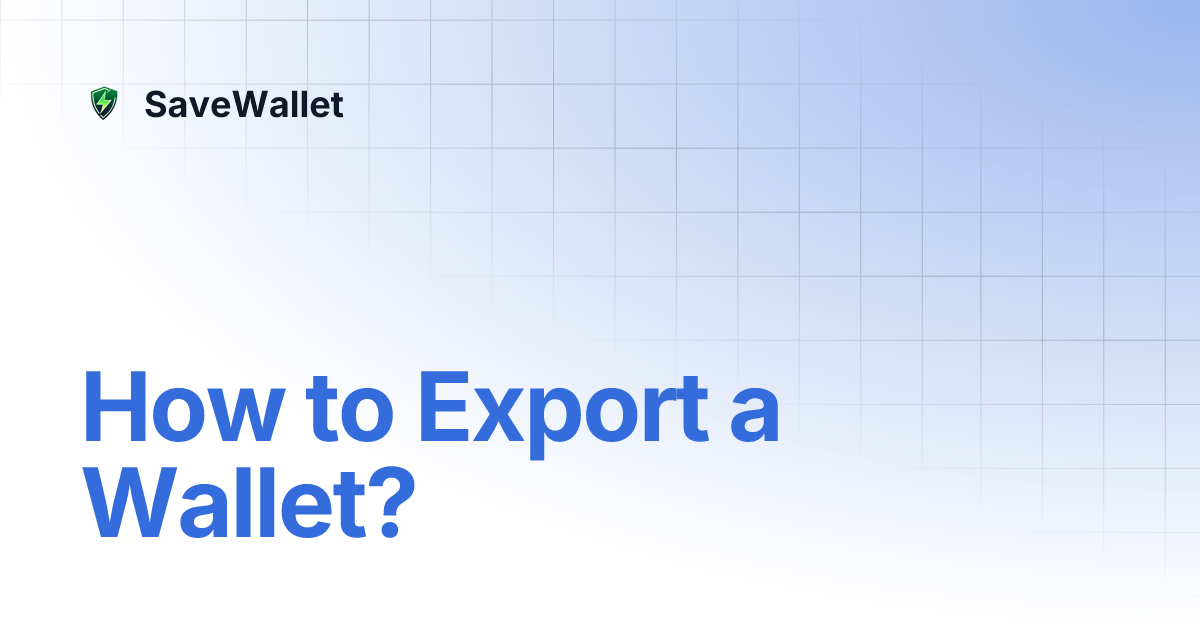 How To Export A Wallet Savewallet